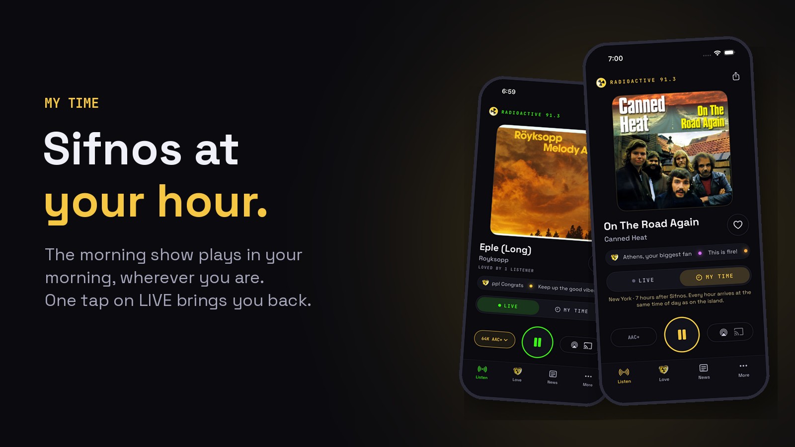 MY TIME in the RadioActive app: the screen turns gold and plays Sifnos at your own hour